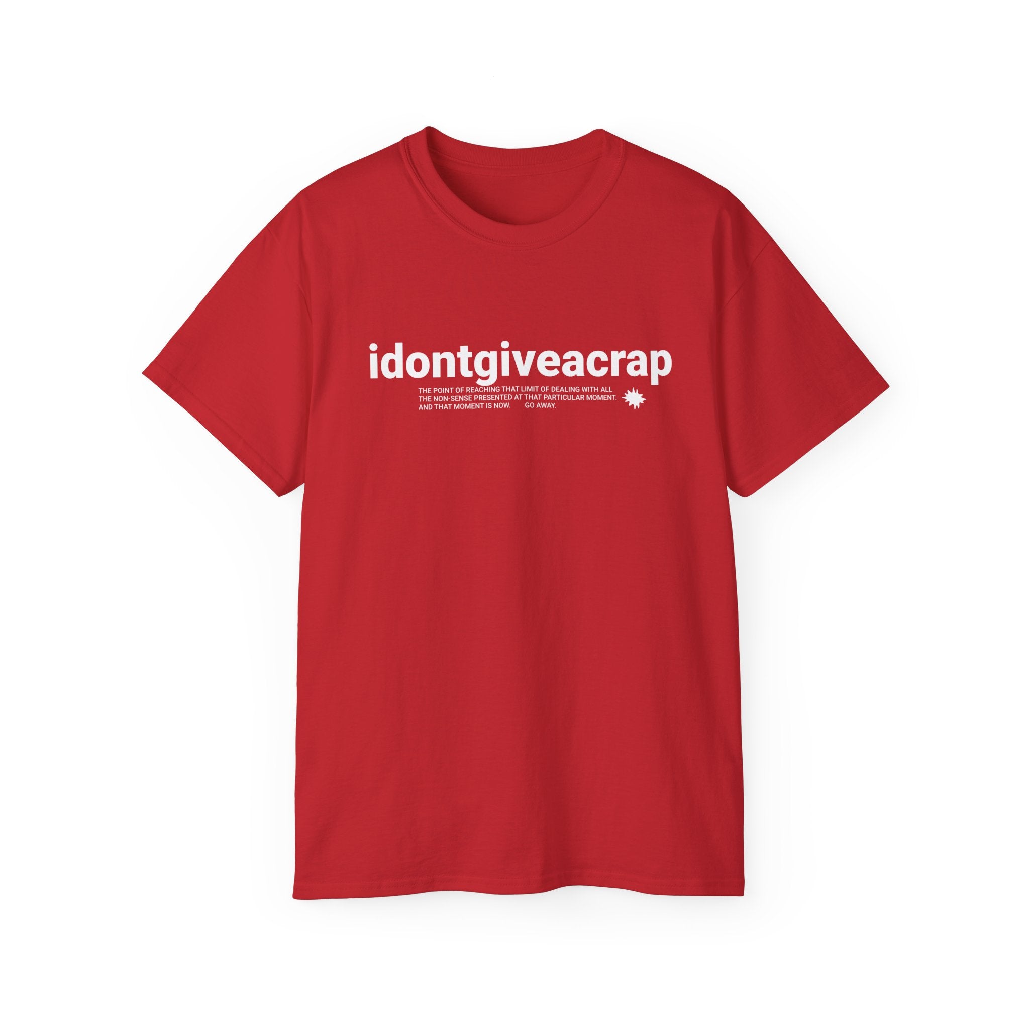 IDONTGIVEACRAP Bold statement