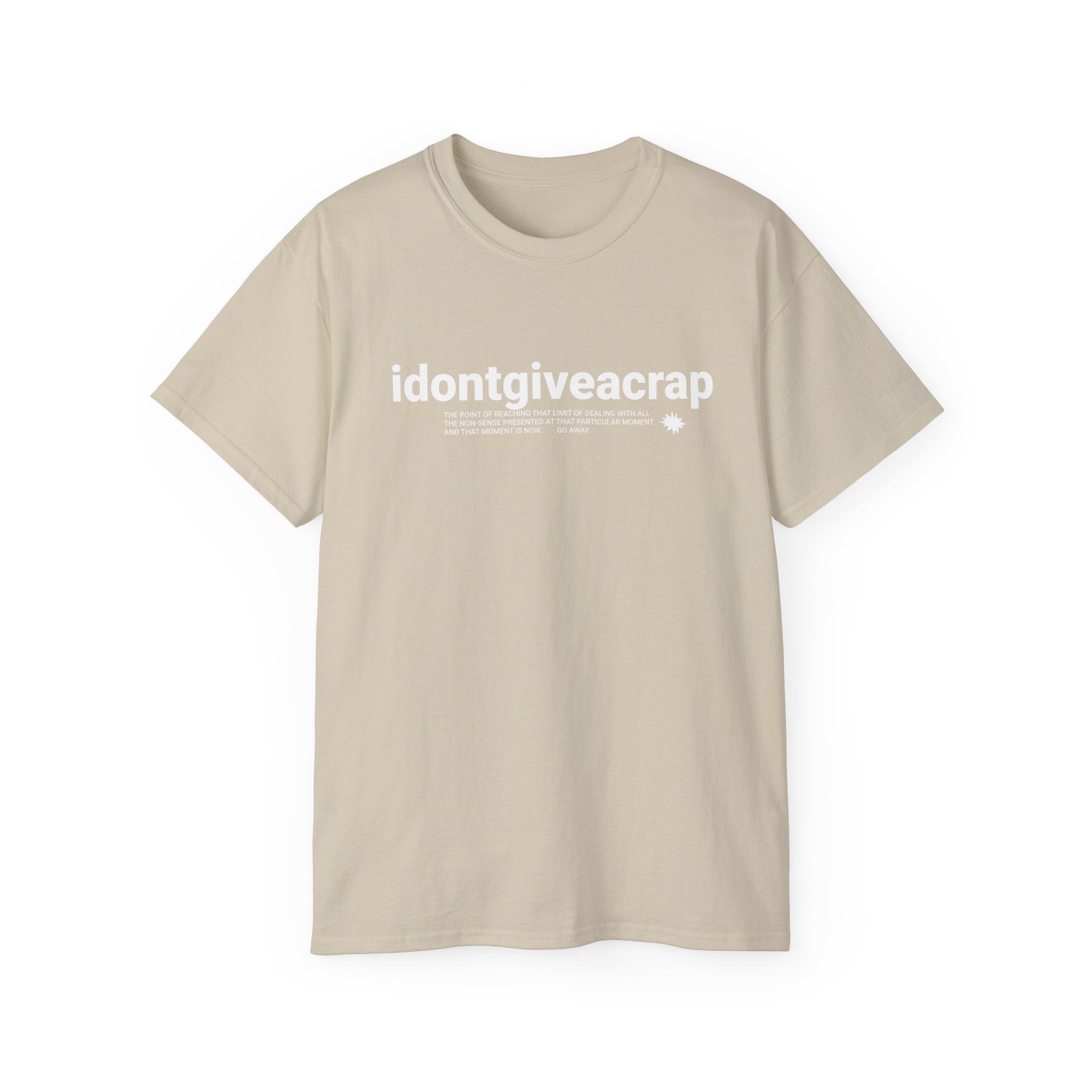 IDONTGIVEACRAP Bold statement
