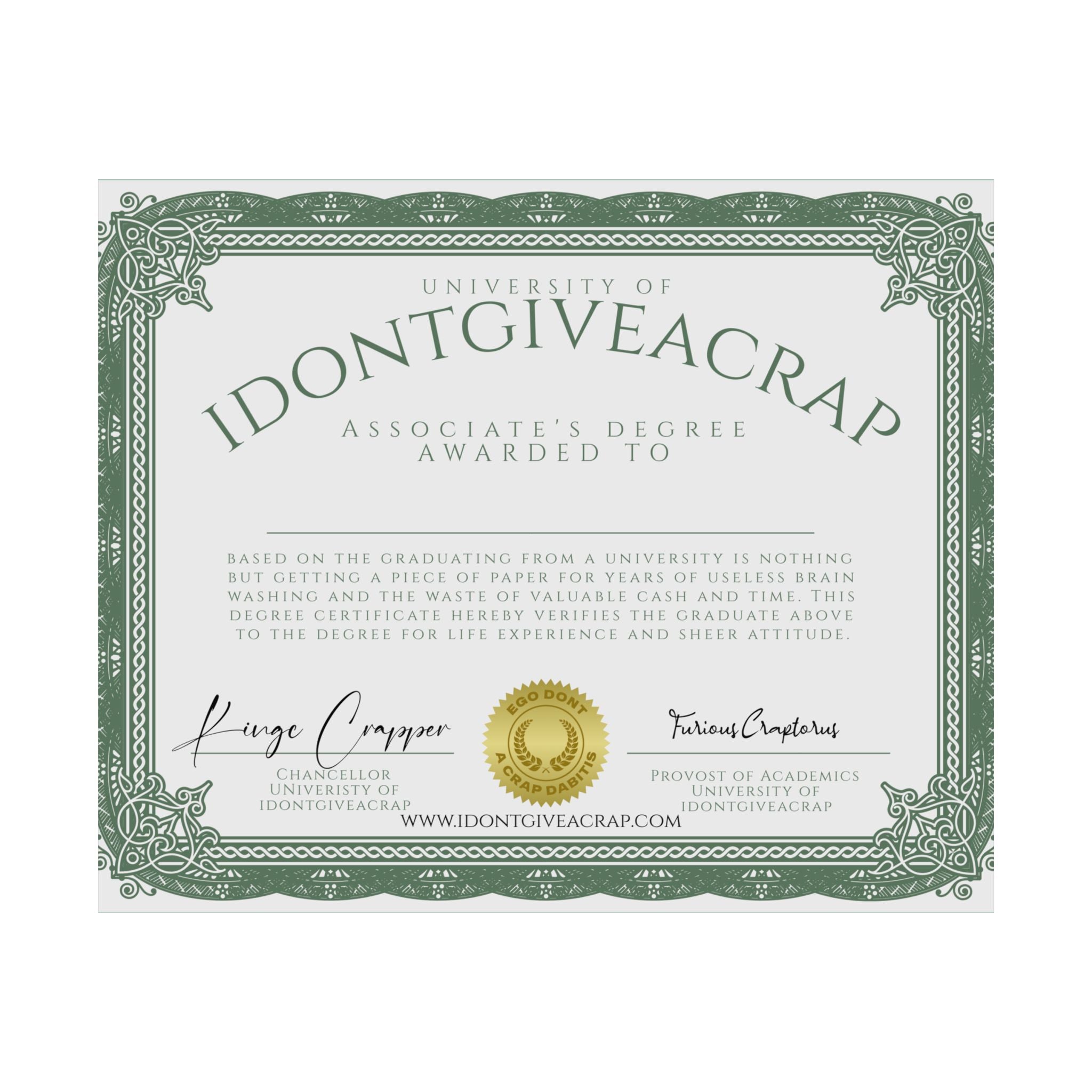 University of IDONTGIVEACRAP Associates Degree