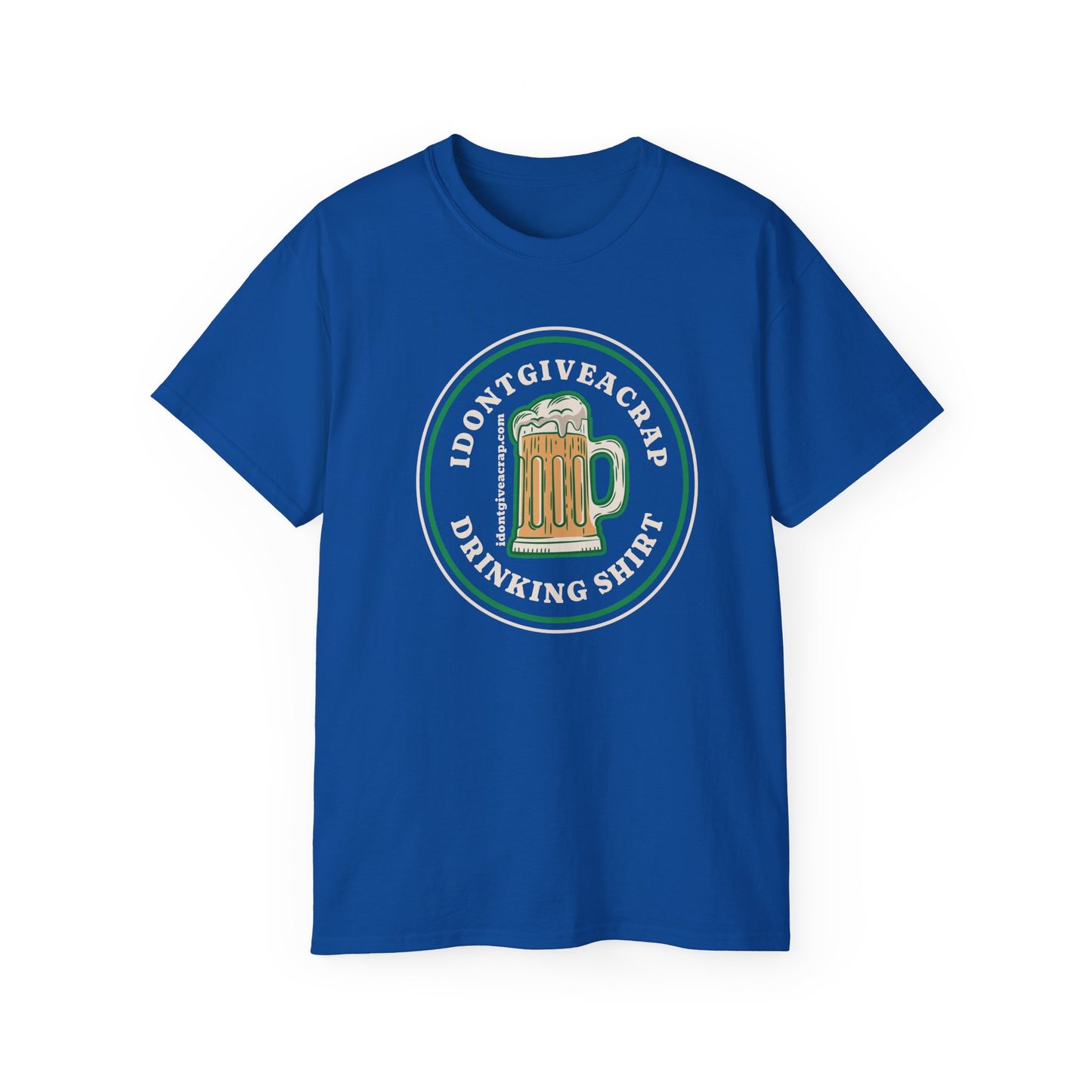 IDONTGIVEACRAP Official Drinking Shirt