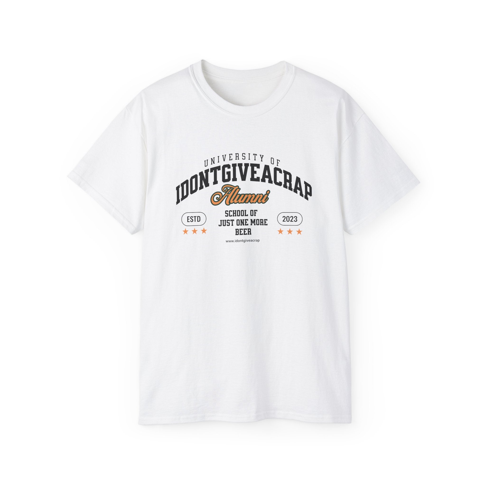 University of IDontGiveACrap™ Alumni School of Just One More Beer