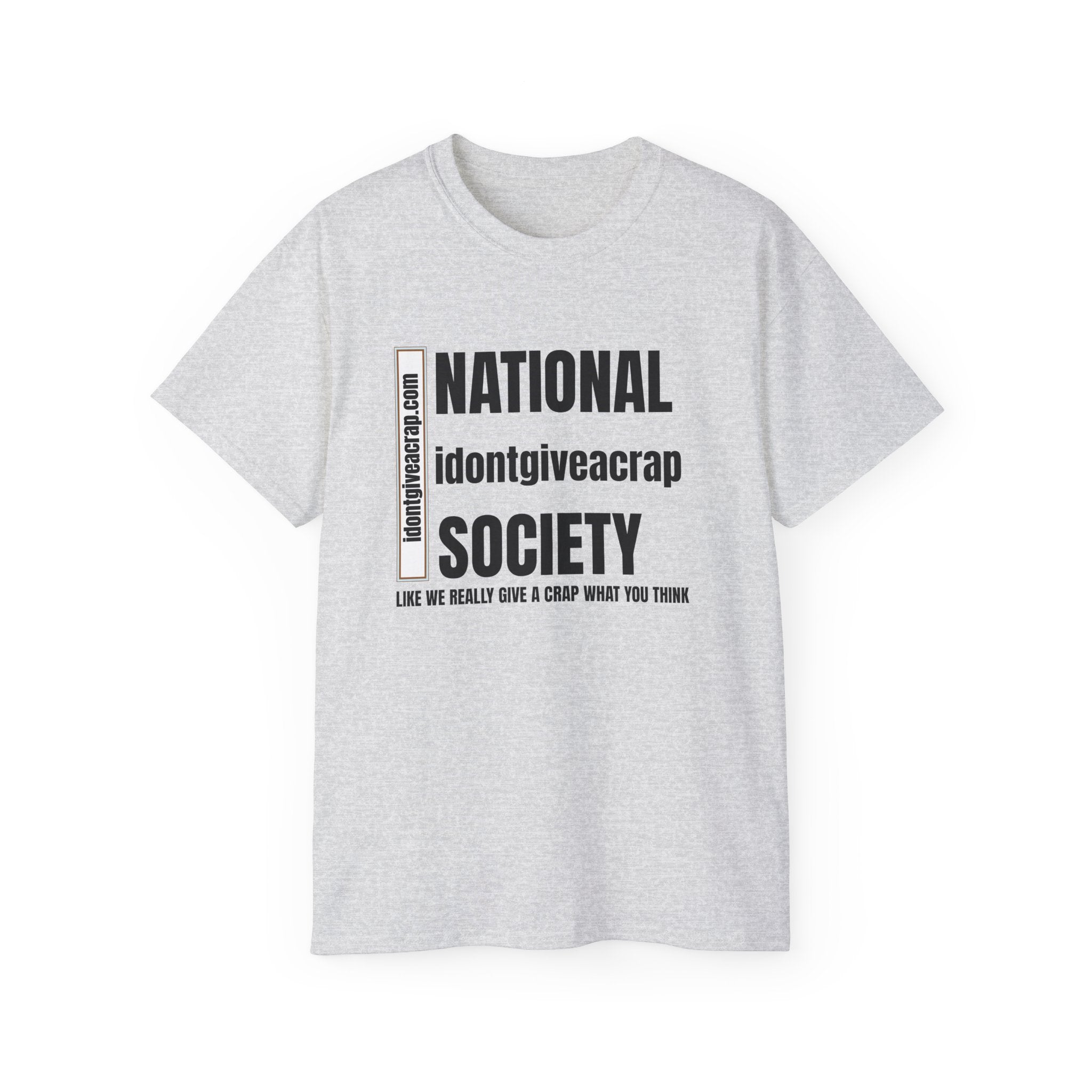 National idontgiveacrap Society t shirt light