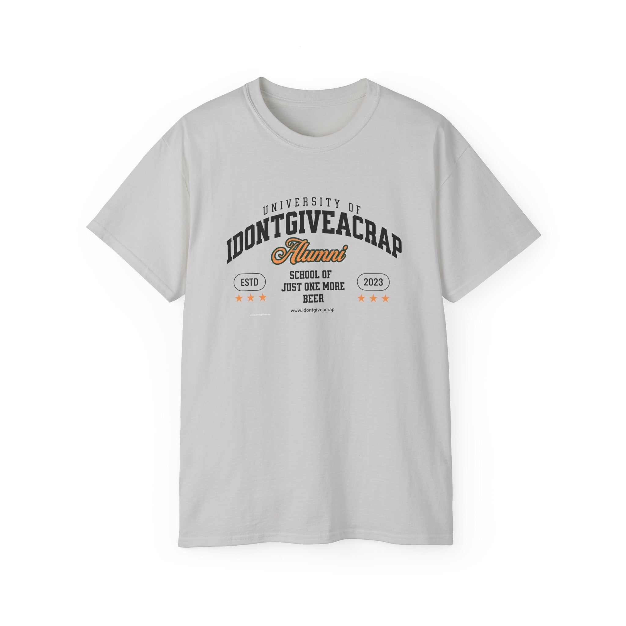 University of IDontGiveACrap™ Alumni School of Just One More Beer