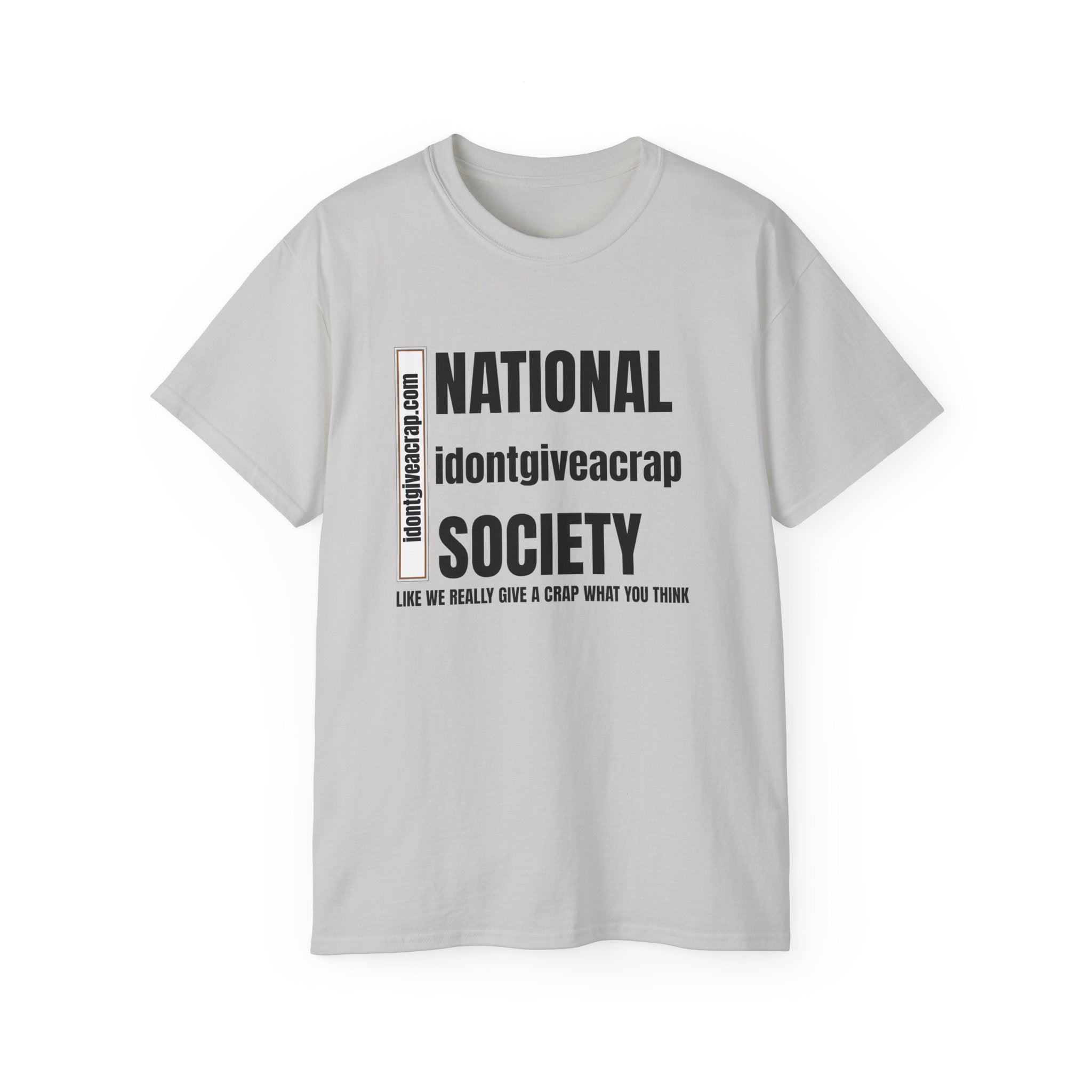 National idontgiveacrap Society t shirt light