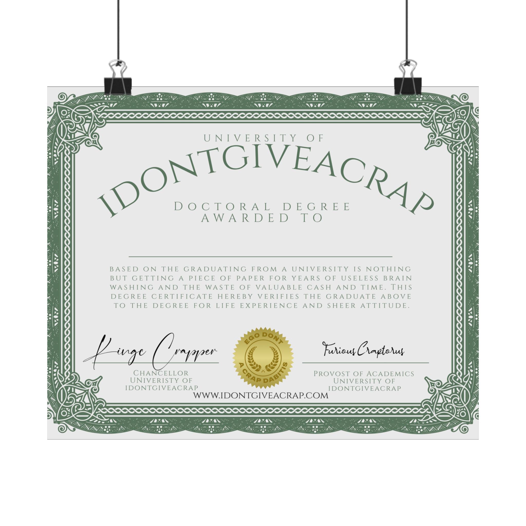 University of IDontGiveACrap™ Doctoral Degree Certificate
