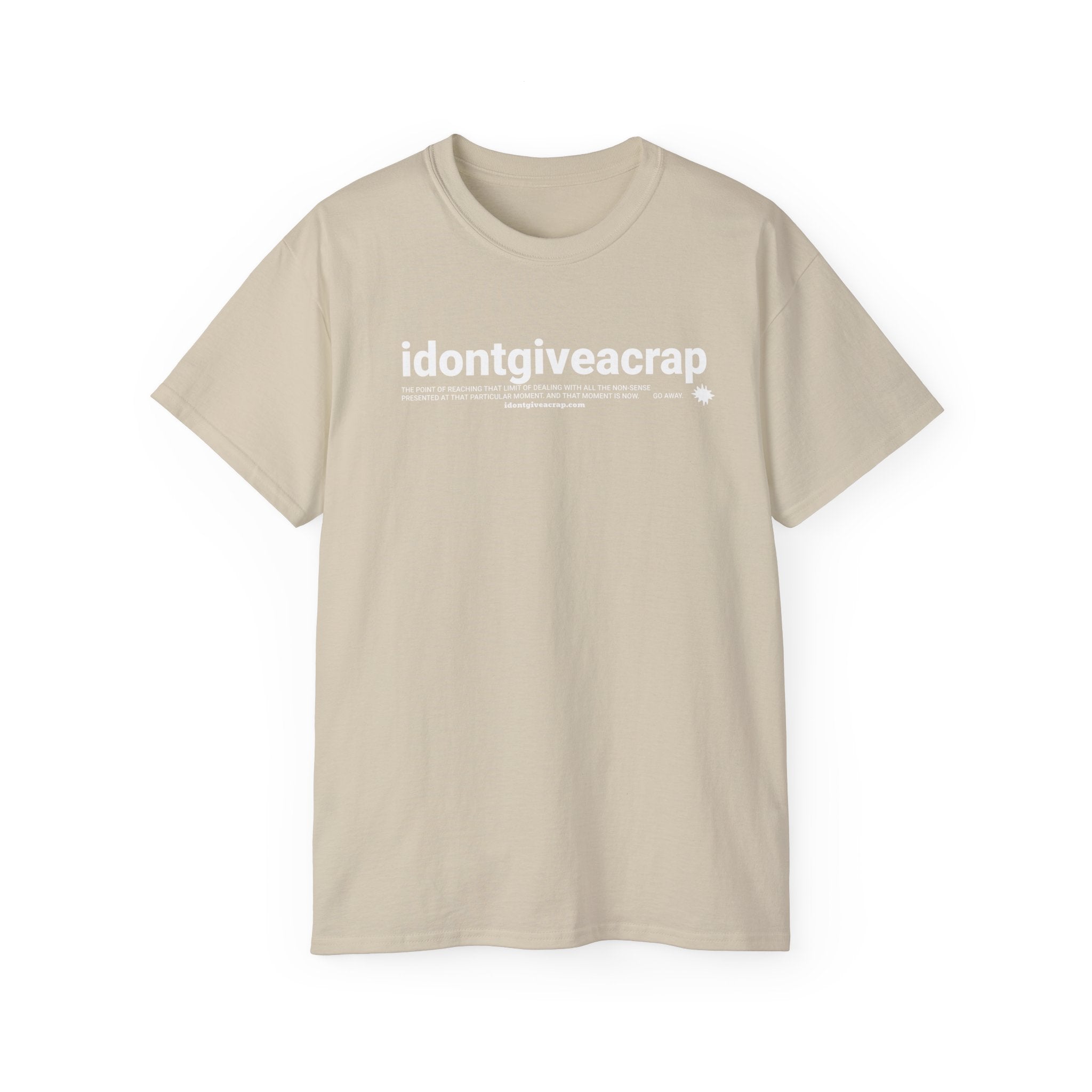 Unisex Tee IDONTGIVEACRAP Bold Statement Design