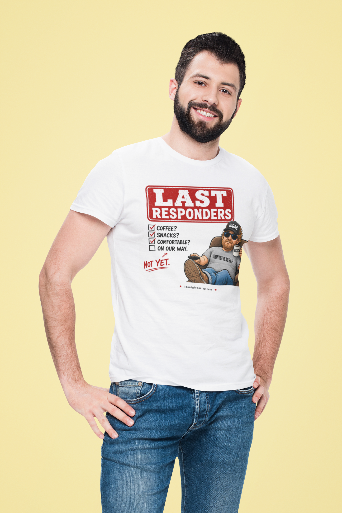 Last Responders T-Shirt – Not First. Not Fast. Not Yet.