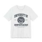 T‑Shirt — “University of IDONTGIVEACRAP” Vintage Collegiate Tee
