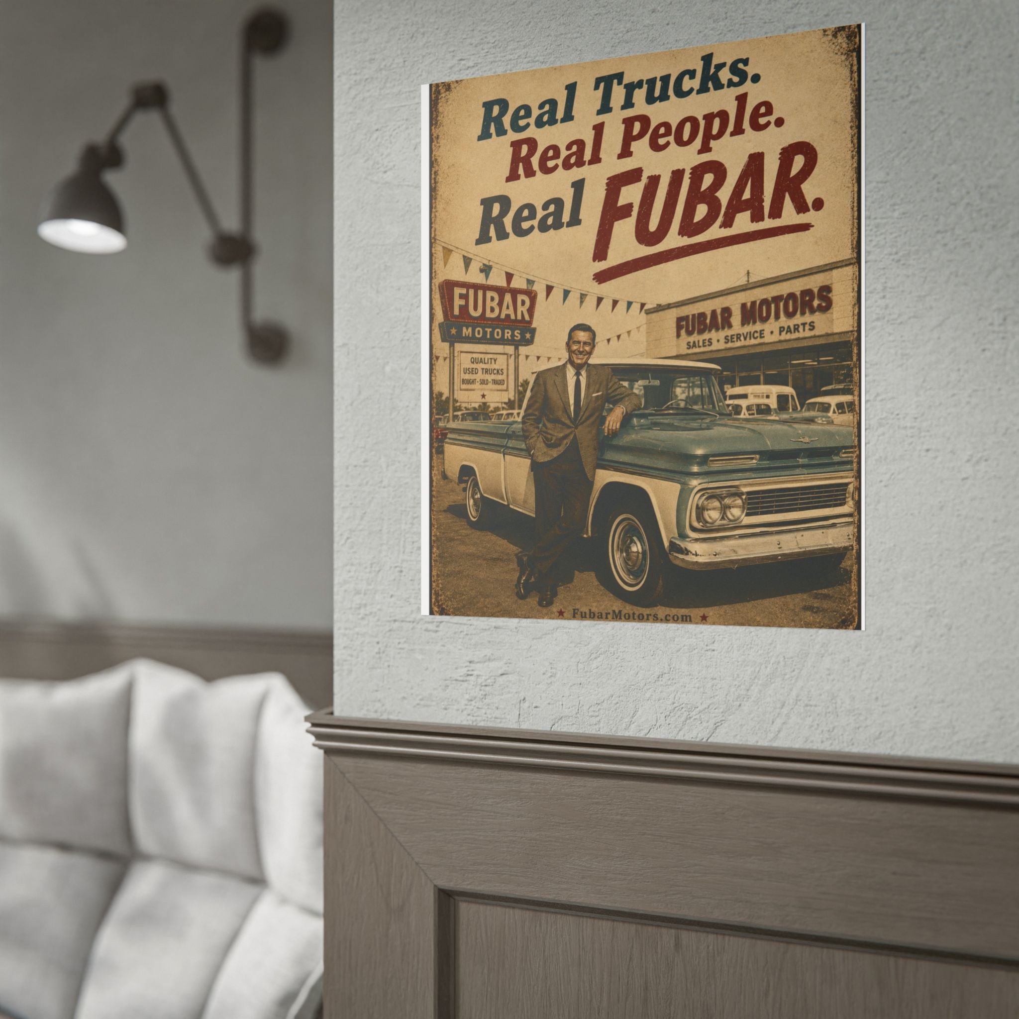 Rolled Poster - 'Real Trucks. Real People. Real FUBAR.' Vintage Automotive Print