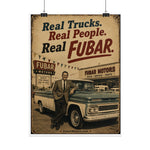 Rolled Poster - 'Real Trucks. Real People. Real FUBAR.' Vintage Automotive Print