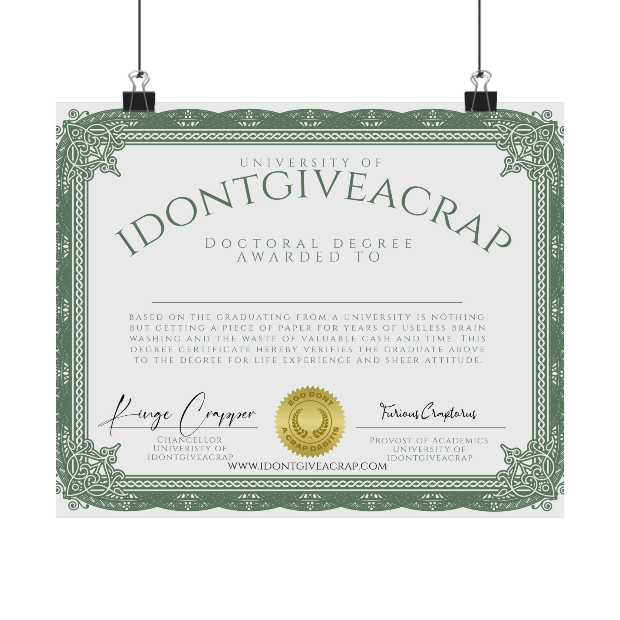 University of IDONTGIVEACRAP Doctoral Degree