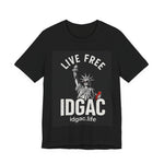 Live Free IDGAC T‑Shirt – Statue of Liberty Graphic Tee