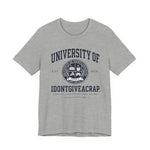 University of Idontgiveacrap™ – School Pride Graphic T-Shirt
