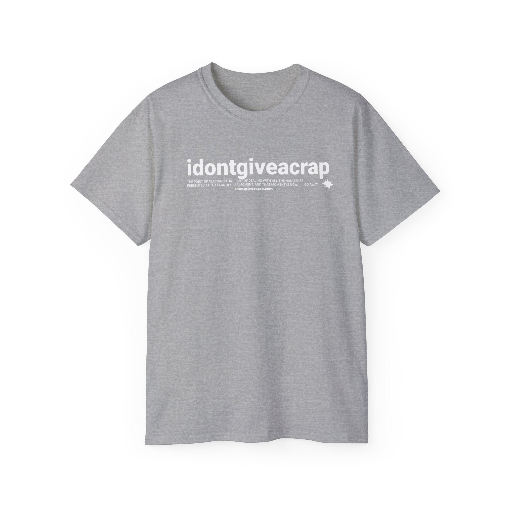 Unisex Tee IDONTGIVEACRAP Bold Statement Design
