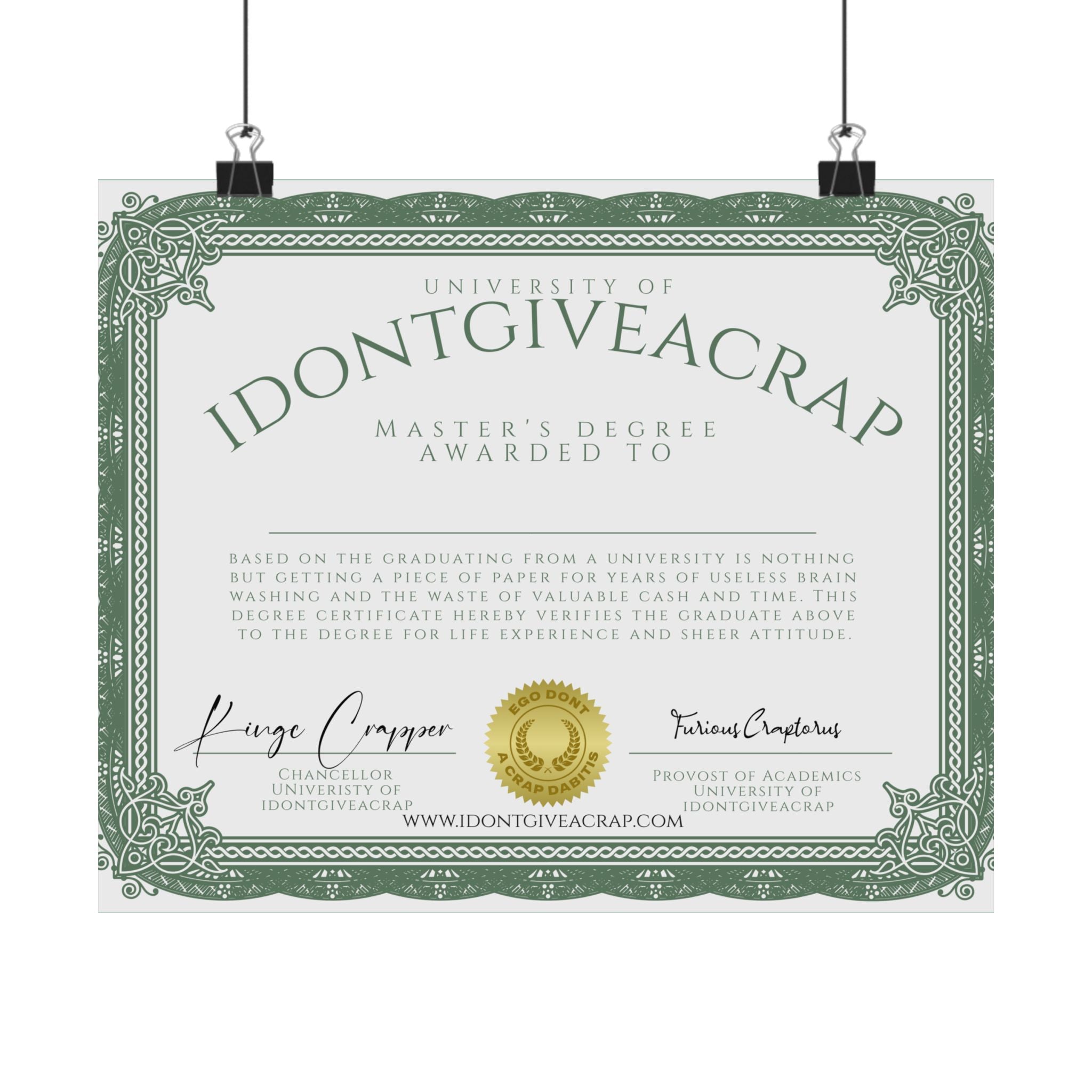 University of IDONTGIVEACRAP Master's Degree