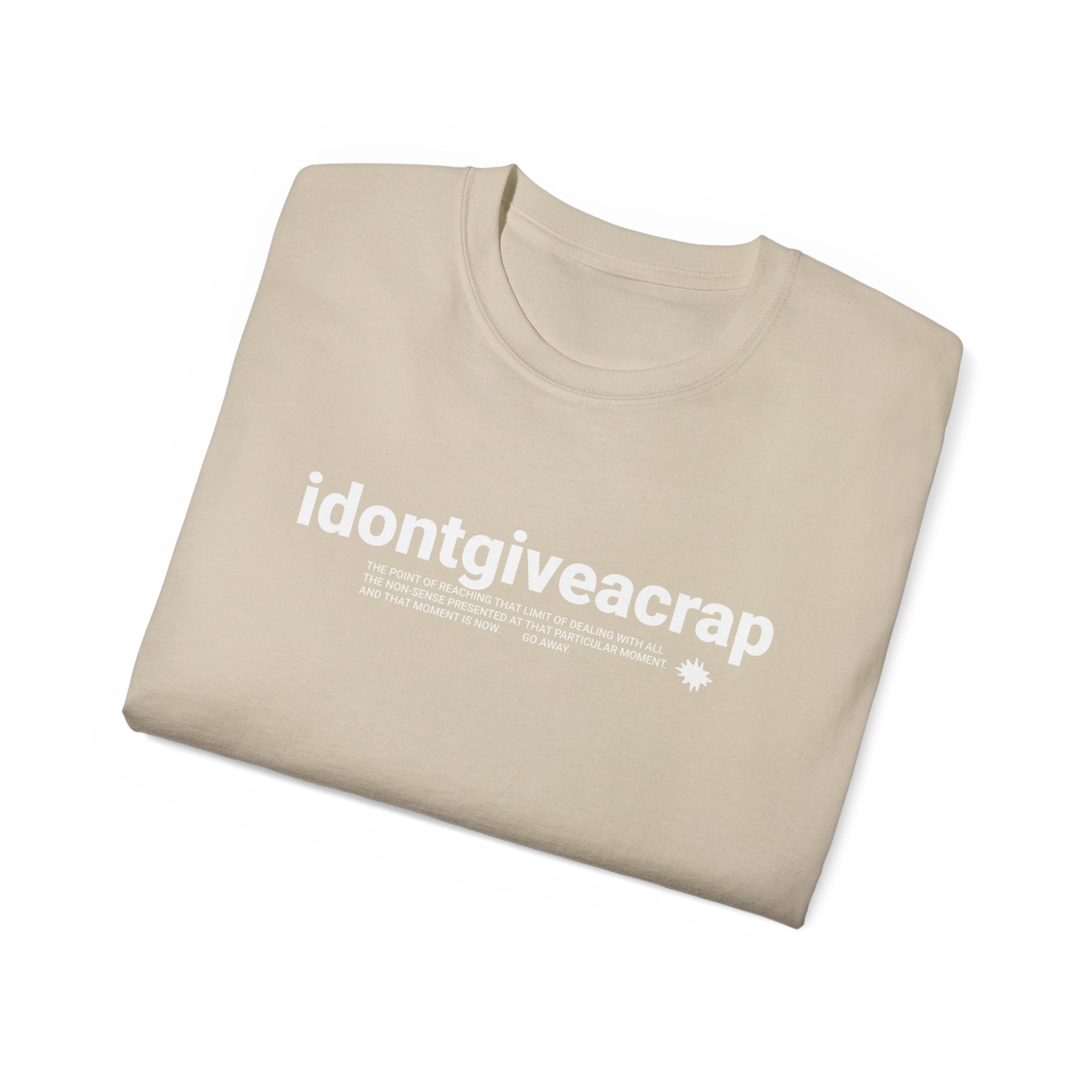 IDONTGIVEACRAP Bold statement