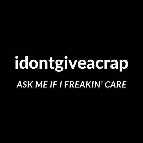 idontgiveacrap